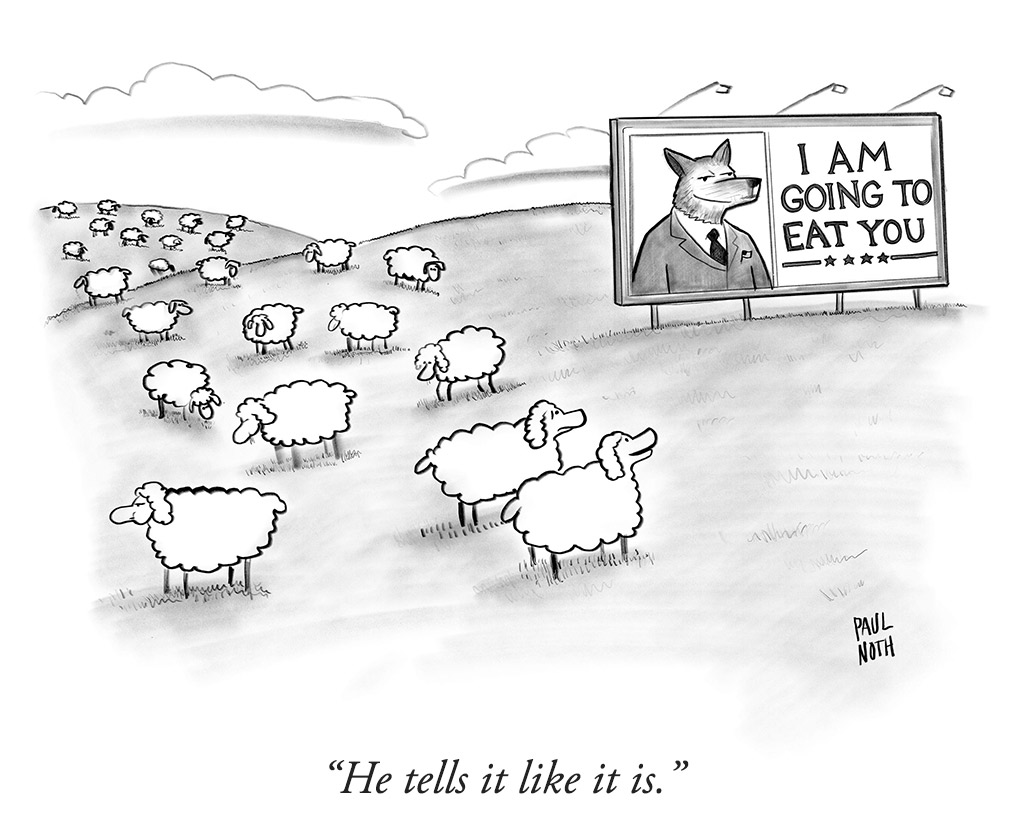 Paul Noth: “He tells it like it is.”