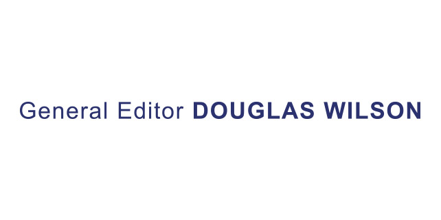 General Editor Douglas Wilson