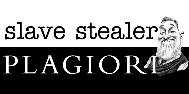 slave stealer PLAGIORI