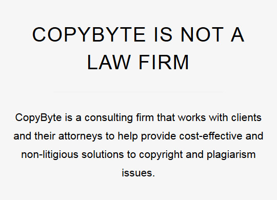 COPYBYTE IS NOT A LAW FIRM