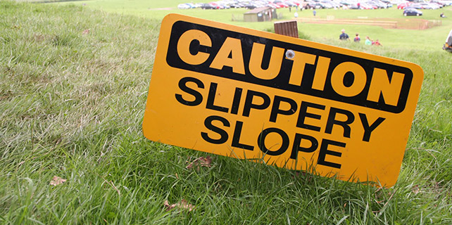 Caution: Slippery Slope