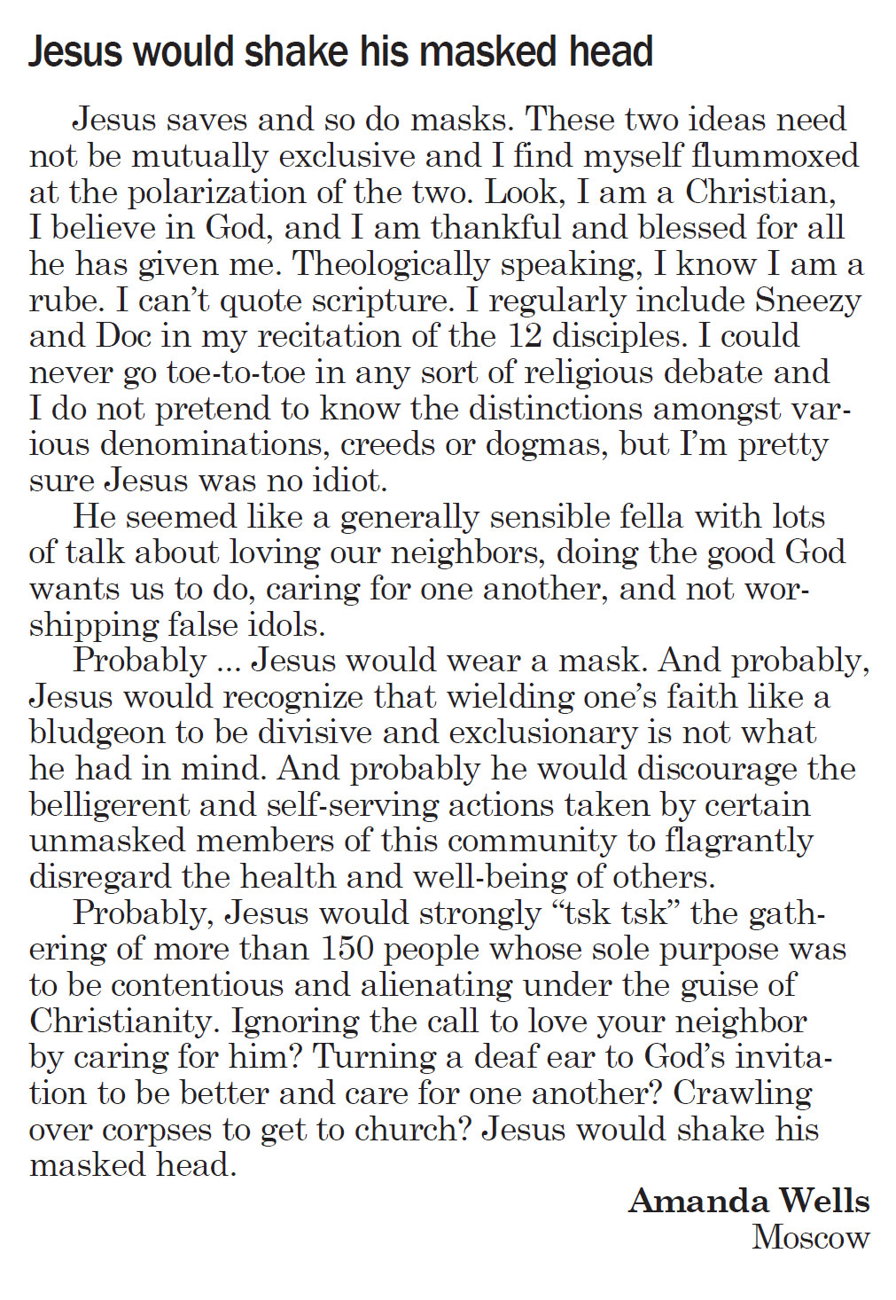 Moscow-Pullman Daily News, September 29, 2020, page 5, Letter to the editor “Jesus would shake his masked head”